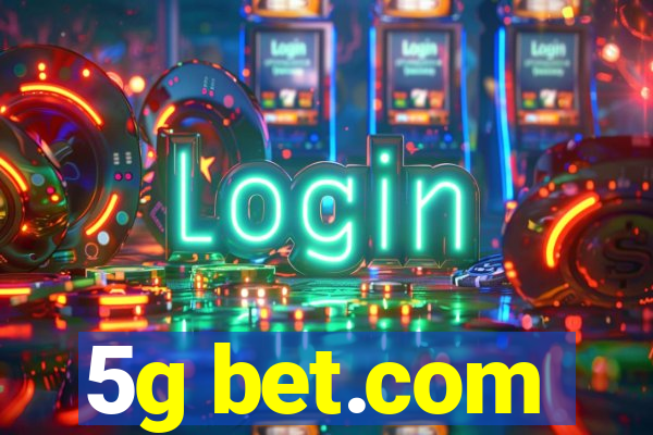 5g bet.com